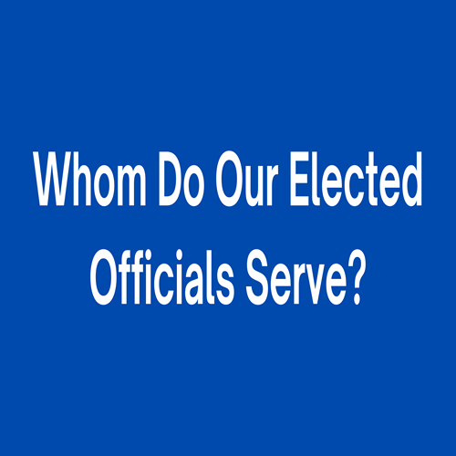 Whom Do Our Elected Officials Serve? Alexander MacNeil